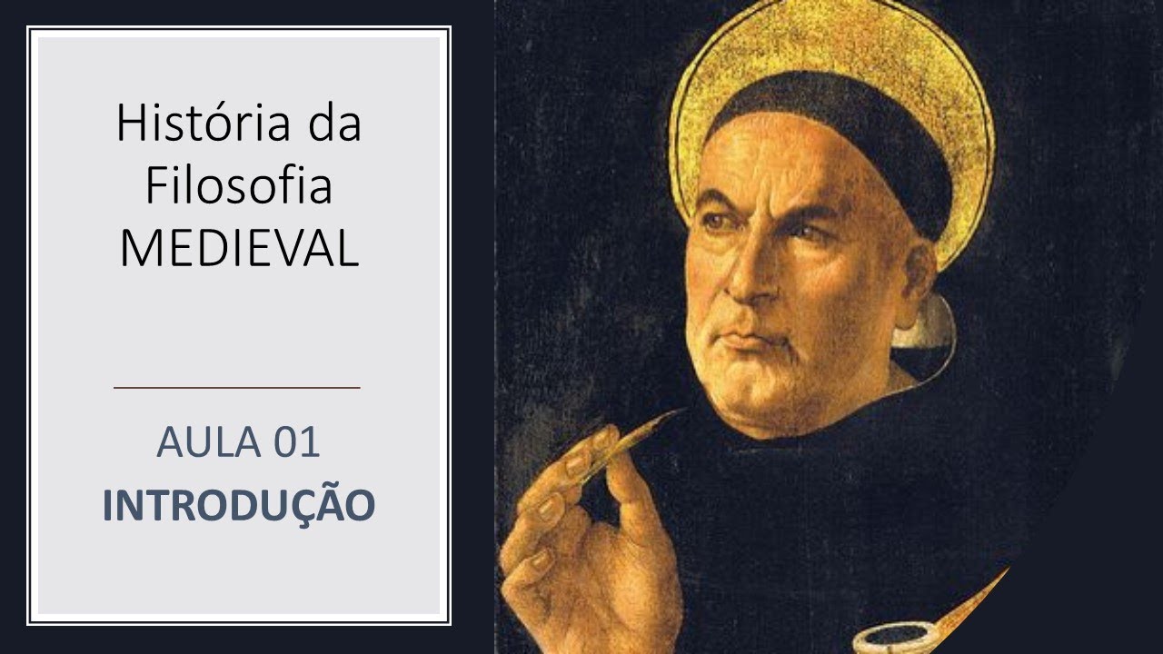 FILOSOFIA MEDIEVAL _ AULA 01 _ Introdução