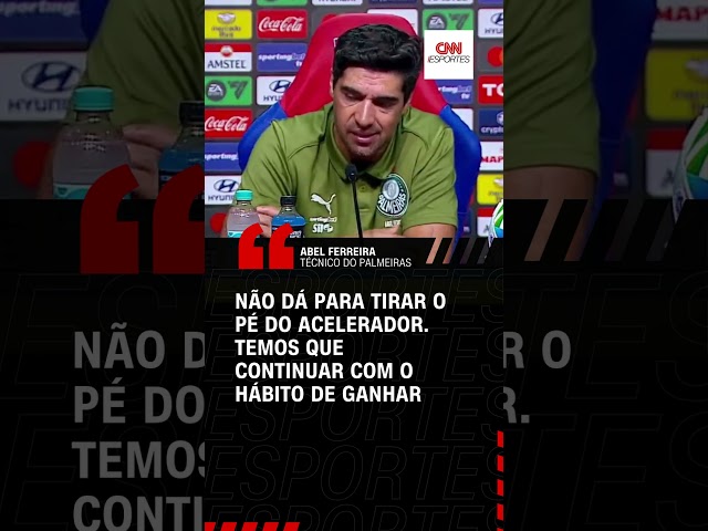 "Não podemos tirar o pé do acelerador", diz Abel Ferreira | CNN ESPORTES