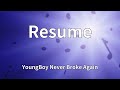 YoungBoy Never Broke Again Resume Lyrics