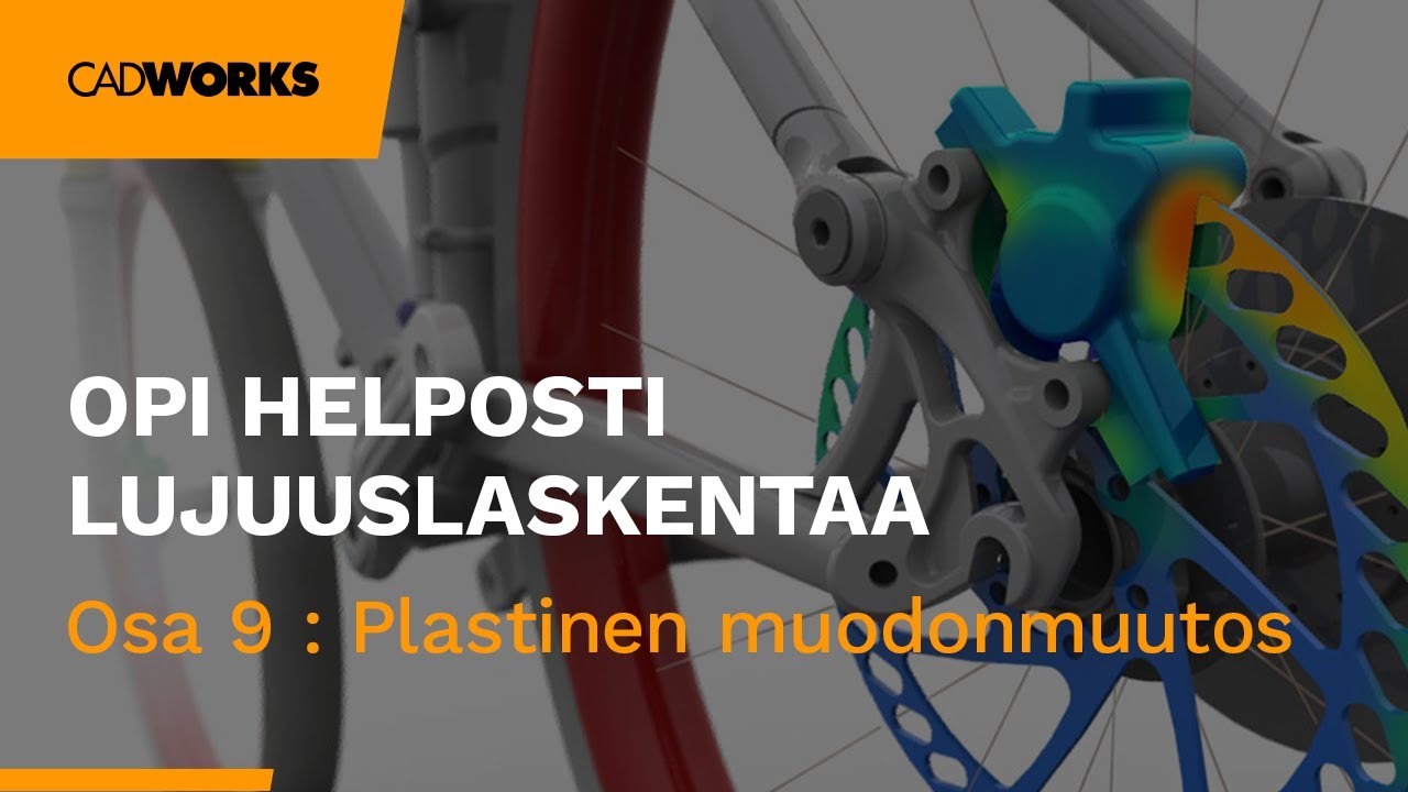 Plastinen muodonmuutos ja muokkauslujittuminen | SOLIDWORKS Simulation Lujuuslaskenta Osa 9 - Video thumbnail