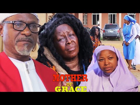 Mother Of Grace season 4 - 2018 Latest Nigerian Nollywood Movie