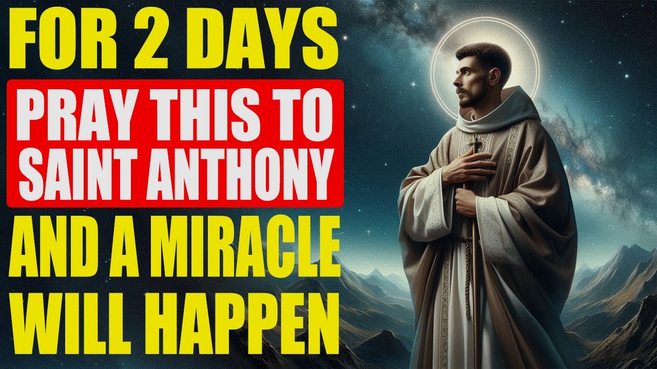 🛑STRONG PRAYER FOR URGENT MIRACLE OF SAINT ANTHONY - DO IT AND RECEIVE!