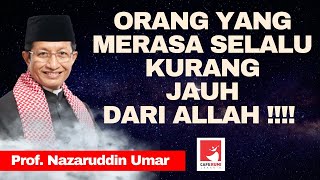 Download lagu ORANG YANG MERASA SELALU KURANG JAUH DARI ALLAH - PROF KH NASARUDDIN UMAR. MA mp3 Download lagu ORANG YANG MERASA SELALU KURANG JAUH DARI ALLAH - PROF KH NASARUDDIN UMAR. MA mp3