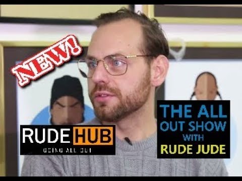 The All Out Show With Rude Jude 05-03-19 Fri Feel Good Friday-White People Shit