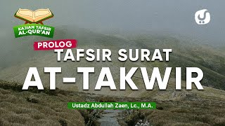 Download lagu Kajian Tafsir Al-Quran: Prolog Tafsir Surat At-Takwir-Ustadz Abdullah Zaen mp3 Download lagu Kajian Tafsir Al-Quran: Prolog Tafsir Surat At-Takwir-Ustadz Abdullah Zaen mp3