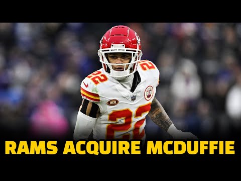 BREAKING: Rams ACQUIRE All-Pro CB Trent McDuffie from Chiefs