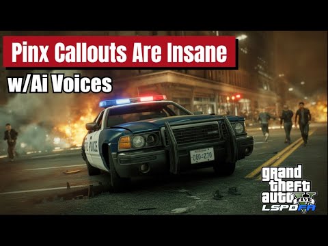 Pinx Callouts Are INSANE! | GTA V LSPDFR Walkthrough & Showcase
