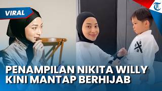 PENAMPILAN NIKITA WILLY BERHIJAB setelah Pulang Umrah dengan Keluarga, Banjir Pujian Netizen