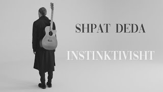 Download lagu Shpat Deda Instinktivisht... mp3