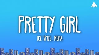 Ice Spice - Pretty Girl Ft. Rema (Lyrics)
