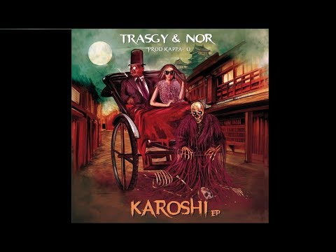 NOR & TRASGY - KAROSHI EP(FULL EP) (Prod. KAPPA-O )