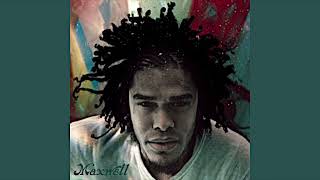 Maxwell-Fistful Of Tears