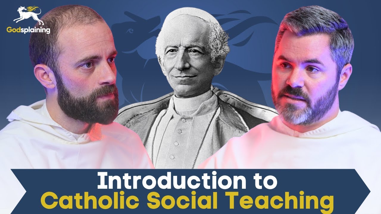 Introduction to Catholic Social Teaching | Fr. Gregory Pine & Fr. Patrick Briscoe