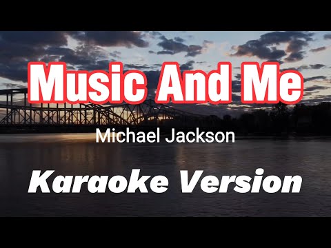 MUSIC AND ME | MICHAEL JACKSON | KARAOKE VERSION