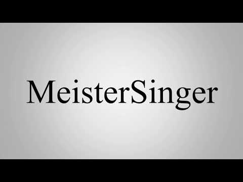 Learn How To Pronounce MeisterSinger