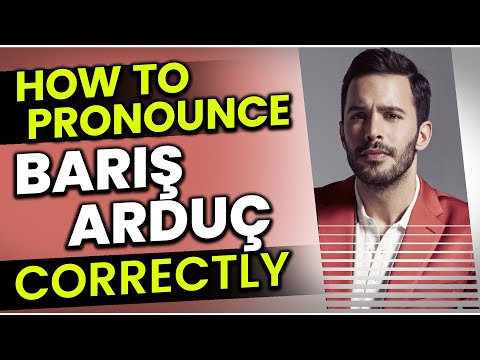 How to Pronounce (Say) Barış Arduç "CORRECTLY" in Turkish?