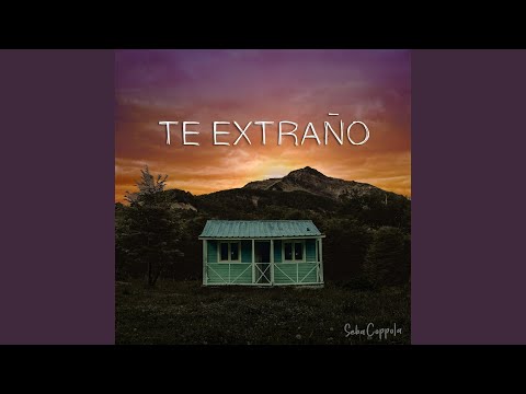 Te Extraño - Seba Coppola