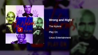 The Nylons - Wrong and Right