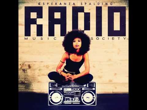 Esperanza Spalding - Radio Song