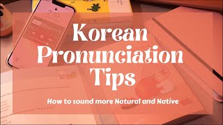 How To Improve your Korean Pronunciation | Tips and Advice