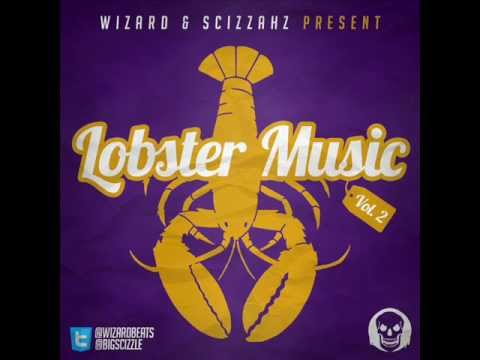 Wizard & Scizzahz - Lobster Music Vol.2 (Full Album) [Snippets]
