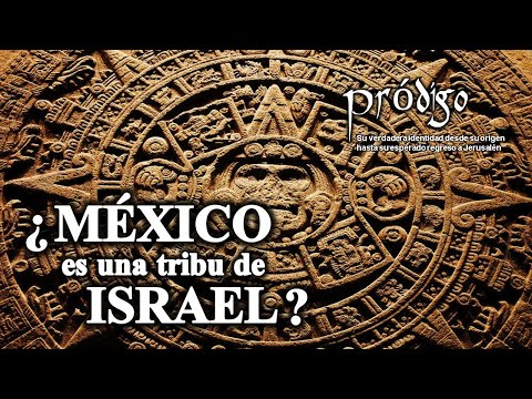 Is Mexico a tribe of Israel?