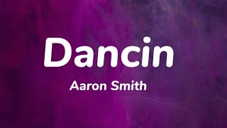 Aaron smith - Dancin feat. Luvli (Krono remix) (lyrics)