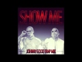 Kid Ink x Chris Brown - Show Me (Dj Johnny Good ...