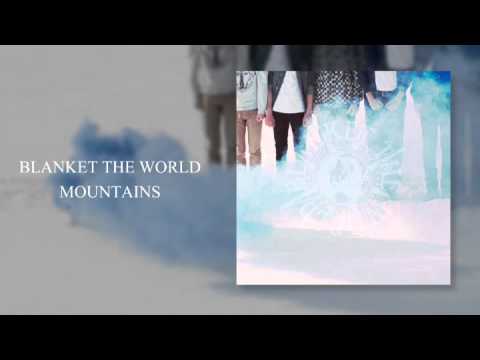 Blanket the World - Mountains