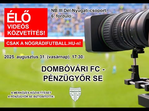 Dombóvári FC – Pénzügyőr SE