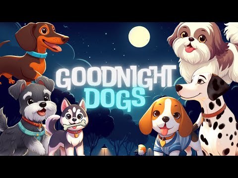 Goodnight Dogs🐶🌙Relaxing Bedtime Stories and Soothing Lullabies for Little Ones