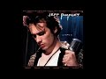 Lover You Should Ve Come Over Jeff Buckley 1 Hour