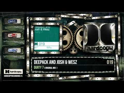 HC019a Deepack and Josh & Wesz - Durty 7.mp4