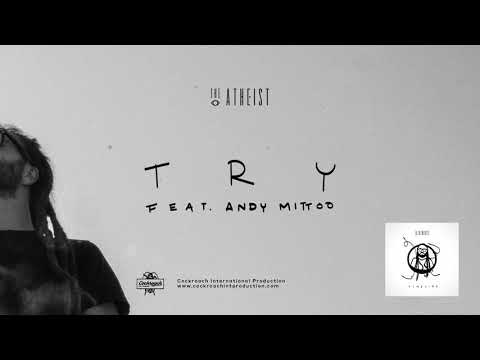 The Atheist - Try feat. andy Mittoo