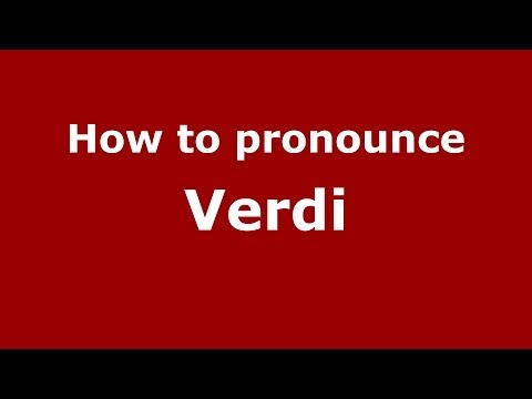 How to pronounce Verdi