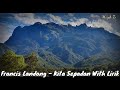 Francis Landong Kita Sepadan With Lirik