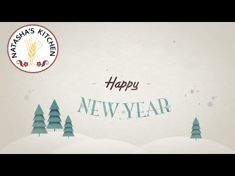 Happy New Year 2014 from Natasha's Kitchen :)