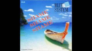Blue System - Shame Shame Shame Extended Version (re-cut by Manaev)