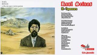 RAUL SEIXAS - 01 - Tapanacara [O DIA EM QUE A TERRA PAROU/1977] (Com letra da música)