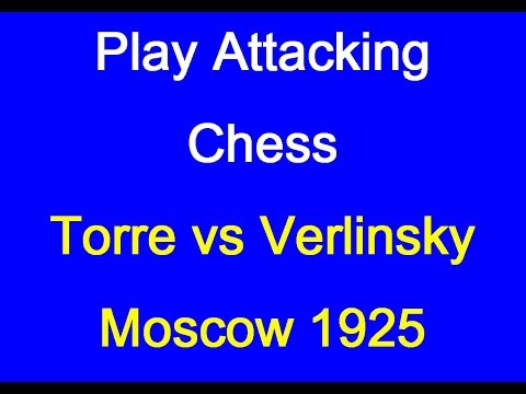 Carlos Torre Repetto vs Boris Verlinsky Moscow 1925