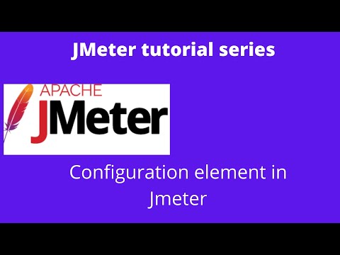 Jmeter tutorial 9 | How to use Jmeter configuration elements