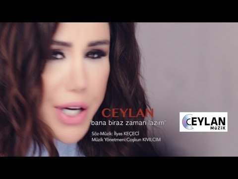 Ceylan - Bana Biraz Zaman Lazım ( Official Video )