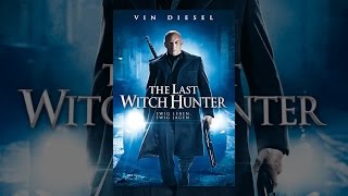 The Last Witch Hunter
