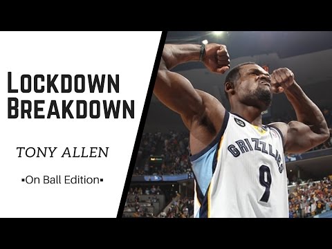 Tony Allen Defense - Lockdown Breakdown
