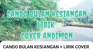 Download lagu CANDO BULAN KESIANGAN LIRIK COVER ANDIMON @ LUBIS LIRIK mp3 Download lagu CANDO BULAN KESIANGAN LIRIK COVER ANDIMON @ LUBIS LIRIK mp3