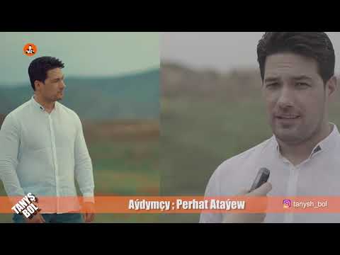 TANYŞ BOL    Perhat Ata  "Mahrine"