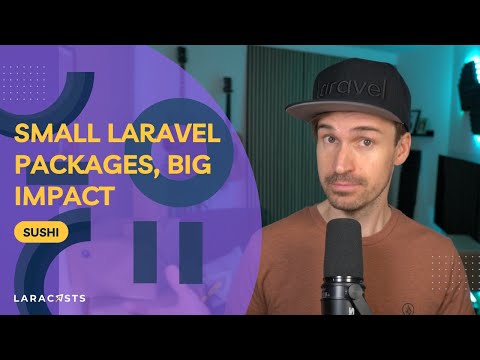 Small Laravel Packages - Big Impact, Ep 03 - Sushi