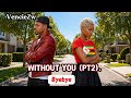 VencieZw Byebye Without You II Official Video