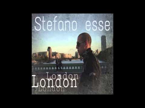 Stefano esse  - London