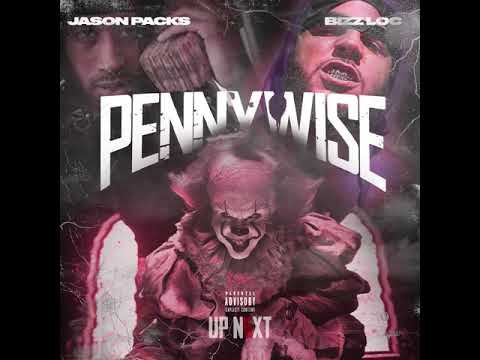 UPN6XT- Pennywise FT Jason Packs & Bizz Loc (Audio)